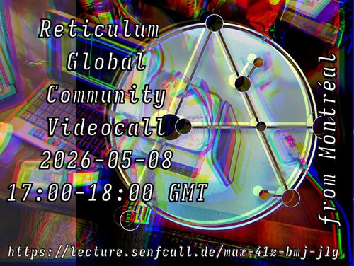 Reticulum Community Videocall No.4 May