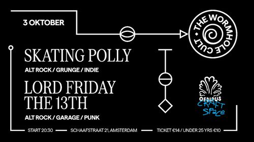 SKATING POLLY & LORD FRIDAY THE 13TH - THE WORMHOLE CULT