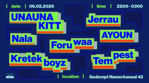 AYOUN, FORUWA, JERRAU, NALA, KRETEKBOYZ, TEMPEST, UNAUNA KITT