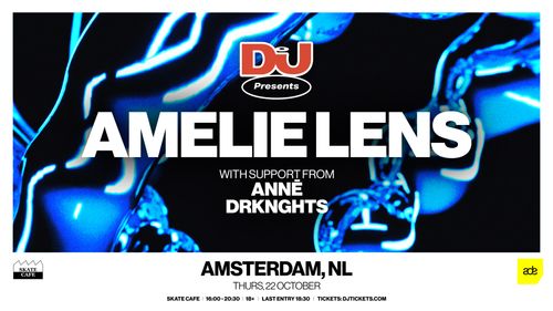 ADE | DJ MAG PRESENTS: AMELIE LENS