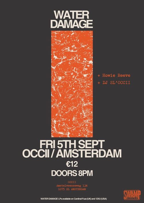 WATER DAMAGE (US) + HOWIE REEVE (SC) + DJ SL’OCCII