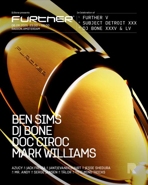 FURTHER V x Subject Detroit XXX x DJ Bone XXXV