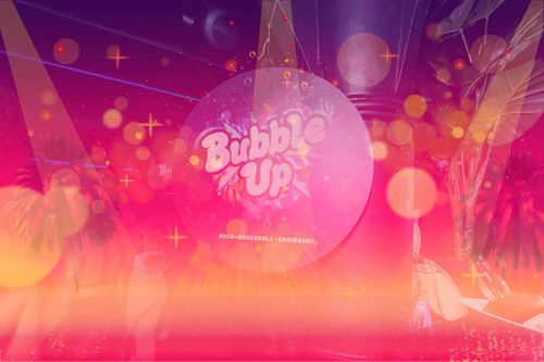 BubbleUp (Kes Afterparty)