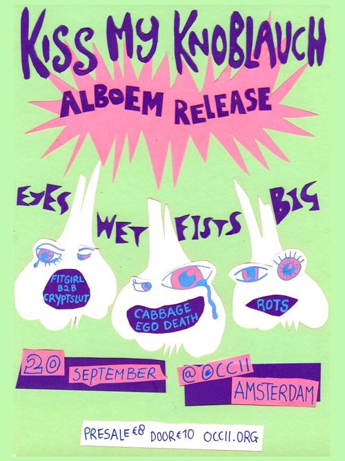 KISS MY KNOBLAUCH + ROTS + CABBAGE EGO DEATH (BE) + DJ Duo Fitgirl & Cryptslut