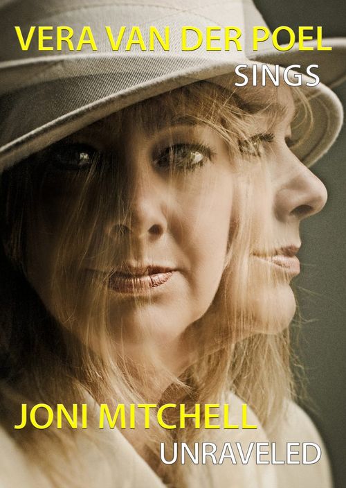 Unraveled, a Joni Mitchell ode – Vera van der Poel
