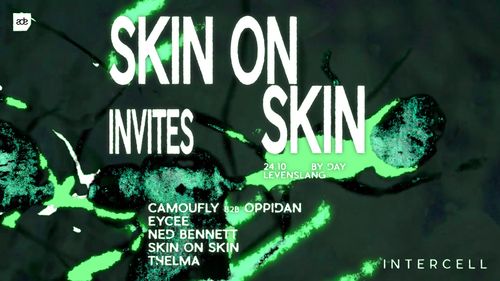Intercell x Skin On Skin Invites - ADE By Day