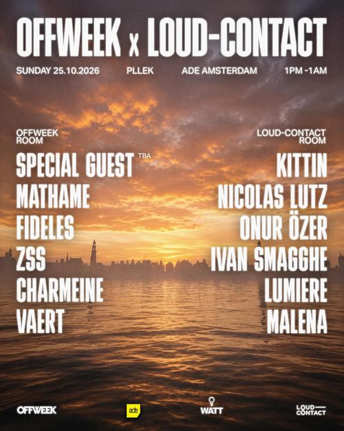 ADE: Offweek x Loud-Contact
