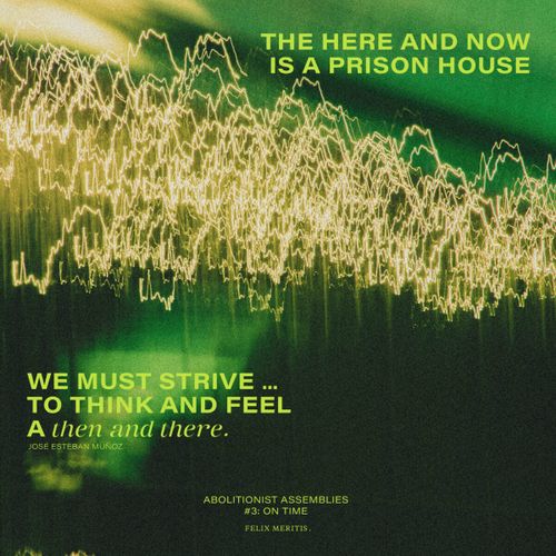 Abolitionist Assemblies #3: On Time