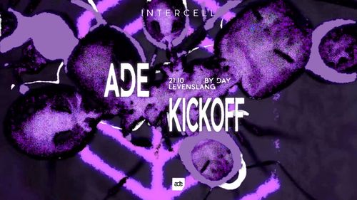 Intercell ADE Kickoff | ADE By Day