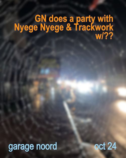 GN does a party with Nyege Nyege & Trackwork