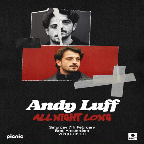 Picnic presents: Andy Luff All Night Long