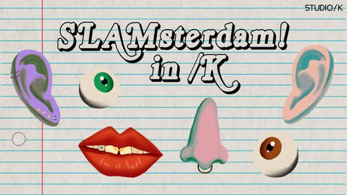 SLAMsterdam in /K! – Finale