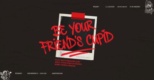 Be Your Friend's Cupid