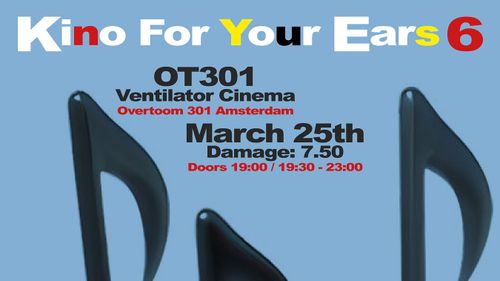 Kino for you Ears #6