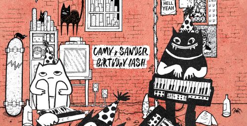 CAMY & SANDER BIRTHDAY BASH W/ RUHR, BADTIME & HAACKULA