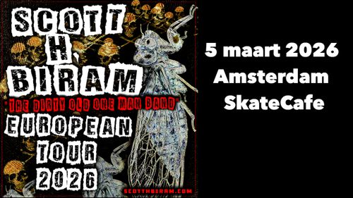 SCOTT H. BIRAM – EUROPEAN TOUR 2026 SUPPORT BY: VAN TASTIK (LIVE)