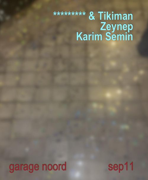 ********* & Tikiman, Zeynep, Karim Semin