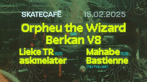 BERKAN V8 & ORPHEU THE WIZARD, LIEKE TR & ASKMELATER, BASTIENNE & MAHABE (HIP-HOP SET)