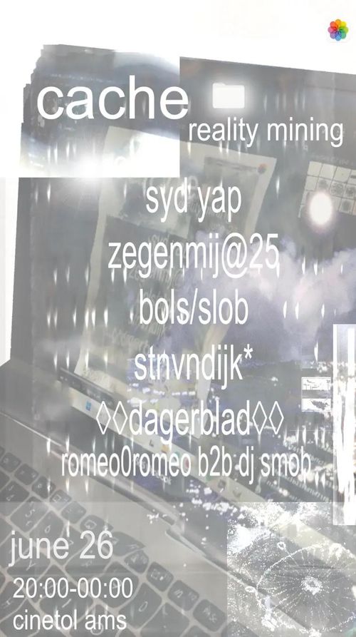 Cache: reality mining | stnvndijk* + BoLs/sLoB + zegenmij@25 + Syd Yap + ◊◊dagerblad◊◊