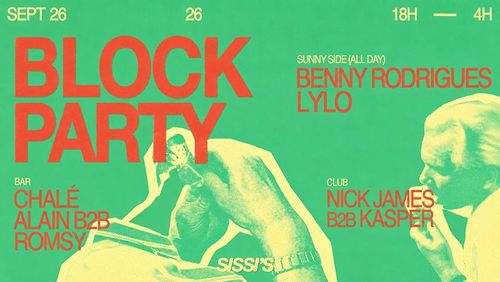 Sissi's Blockparty w/ Benny Rodrigues & LYLO