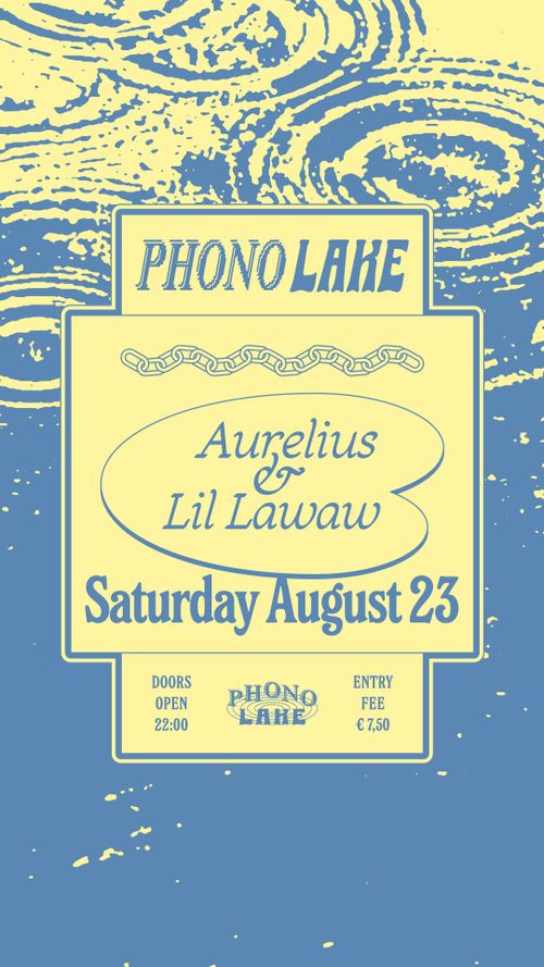 Phono Lake with Aurelius & Lil Lawaw