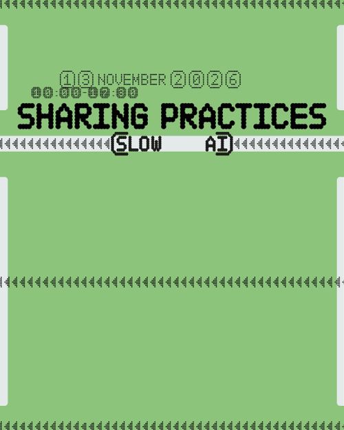 Symposium: Slow AI - Sharing Practices