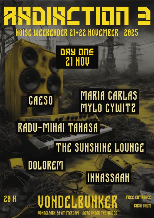 Radiaction 3 Noise Weekender Day One