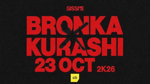 Sissi’s ADE Friday w/ Bronka x Kurashi