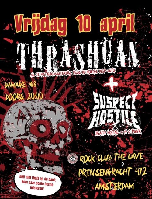 Thrashcan (NL) + Suspect Hostile (NL)