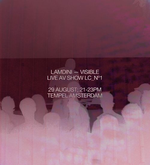 Lamdini Presents ‘VISIBLE’ LC_N°1