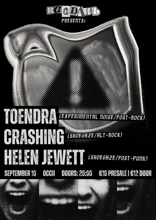 Ragdawl presents: Toendra + Helen Jewett + Crashing