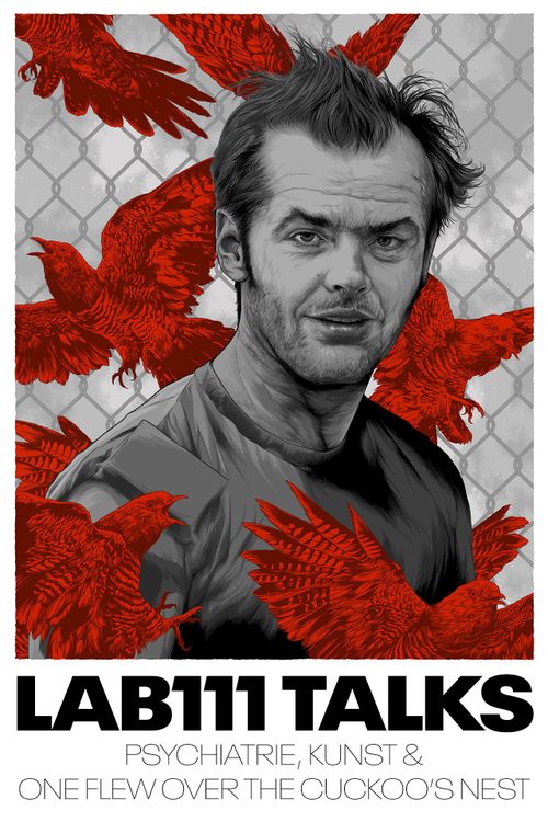 LAB111 Talks: Wat is Normaal? — Psychiatrie, Kunst en One Flew Over The Cuckoo’s Nest