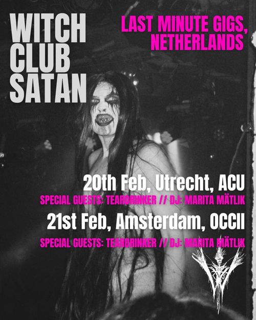 WITCH CLUB SATAN (NO) + TEARDRINKER + DJ MARITA MÄTLIK
