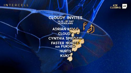 Intercell x Cloudy Invites - ADE Closing