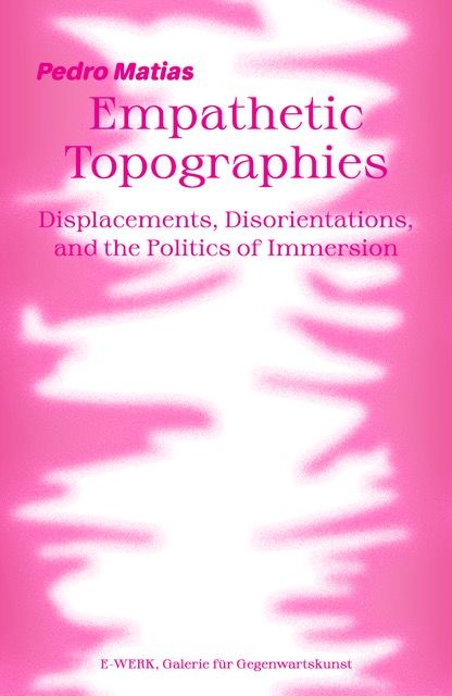 EMPATHETIC TOPOGRAPHIES by Pedro Matias