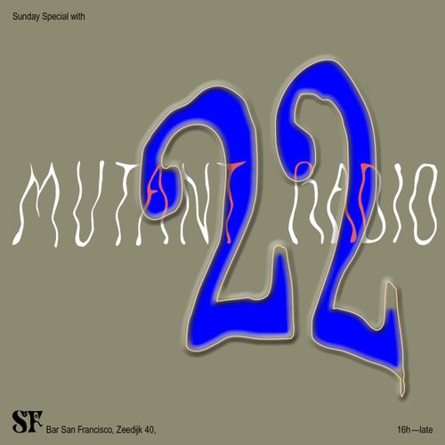 Sunday Special with Mutant Radio