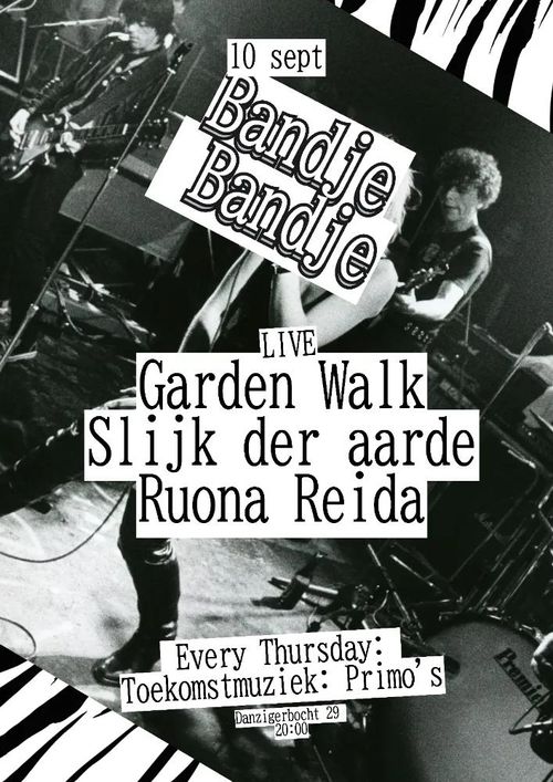 Bandje Bandje: Garden wallk, Slijk der aarde, Ruona Neida