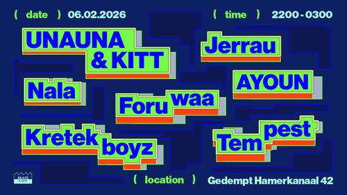 AYOUN & FRIENDS, FORUWA, JERRAU, NALA, KRETEKBOYZ TEMPEST, UNAUNA KITT