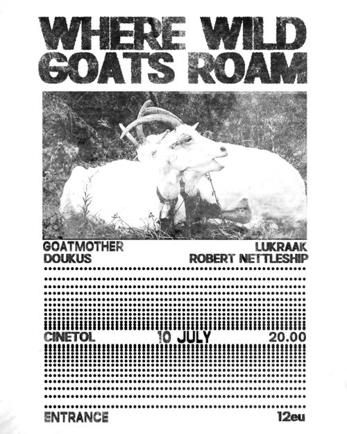 WHERE WILD GOATS ROAM | goatmother + lukraak + robert nettleship + doukus
