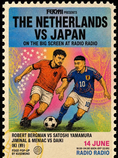 FERMI presents: Netherlands VS Japan w/ Robert Bergman, Satoshi Yamamura, Jiminal & Meniac, Daiki, IKI (粋)