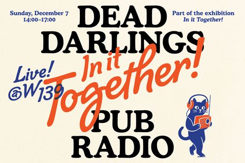 Dead Darlings × PUB Radio: In it Together!