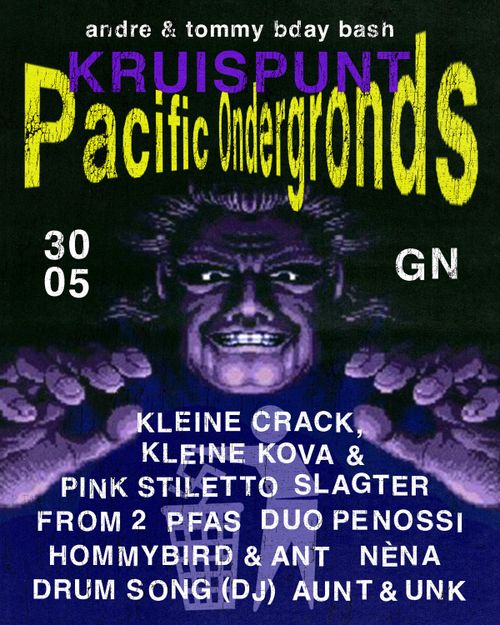 Pacific Ondergronds & KRUISPUNT present: 3523 (Andre & Tommy’s b-day bash)