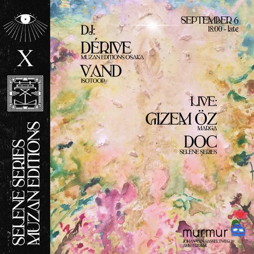 muzan editions w/ Dérive, Vand, Gizem Öz & DOC