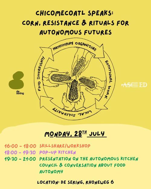 Chicomecoatl Speaks: Corn, Resistance & Rituals for Autonomous Futures