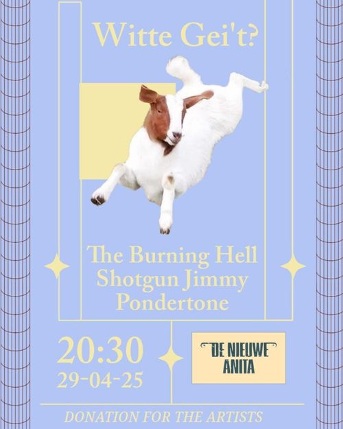 Witte Gei’t: The Burning Hell, Shotgun Jimmy & Pondertone