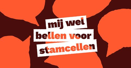 Mij Wel Bellen voor Stamcellen