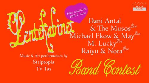 LENTEKABINET X SKATECAFE PRESENTS: LENTEKABINET BAND CONTEST W/ DANI ANTAL & THE MUSOS, MICHAEL EKOW & MAY, RAIYU & NORA, M. LUCKY