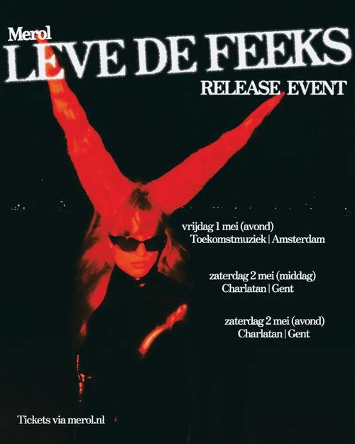 MEROL 'Leve de Feeks' - Release Show!