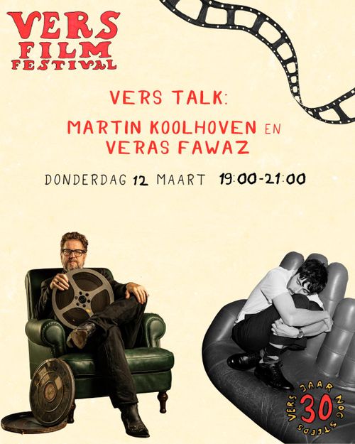 VERS Film Festival 2026 Talk: Filmtaal in de korte film (met Martin Koolhoven & Veras Fawaz)