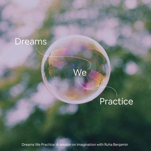 Dreams We Practice